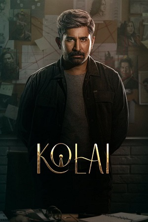 Download  Kolai (2023) WEB-DL ORG. Dual Audio [Hindi – Tamil] UNCUT Full Movie 480p [430MB] | 720p [1.2GB] | 1080p [2.6GB] | 2160p [3.5GB]