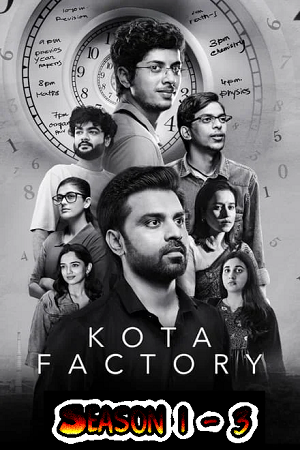 Download  Kota Factory (Season 1 – 3) Hindi Complete Netflix Original WEB Series 480p | 720p & 1080p WEB-DL