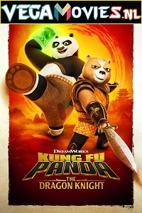 Download Kung Fu Panda: The Dragon Knight (Season 1) Dual Audio Complete Netflix Web Series WEB-DL