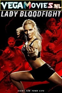 Download Lady Bloodfight (2016) Dual Audio (Hindi-English)