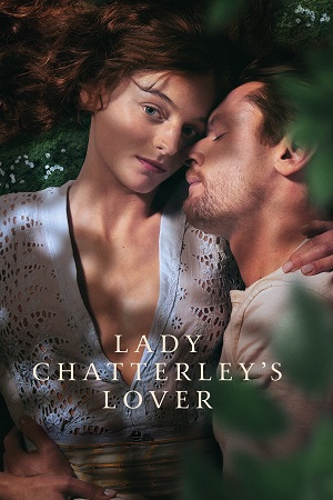  [18-] Lady Chatterleys Lover (2022) WEB-DL Dual Audio {Hindi-English} 480p [500MB] | 720p [1.3GB] | 1080p [2.2GB] Full-Movie