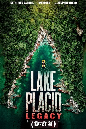 Download Lake Placid: Legacy (2018) Dual Audio (Hindi-English)