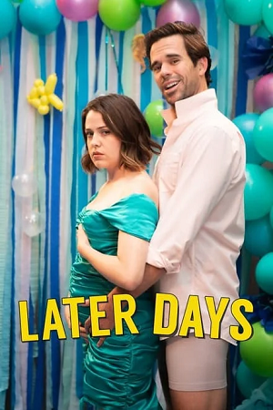 Download Later Days (2021) WEB-DL Dual Audio (Hindi-English) Full-Movie