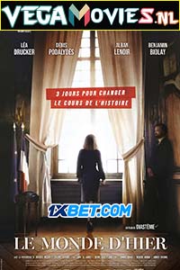 Download Le monde d’hier (2022) Hindi Full Movie WEB-DL