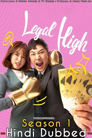  Legal High aka Rigalhai (Season 1) Hindi Dubbed Complete K-Drama Series 480p | 720p WEB-DL