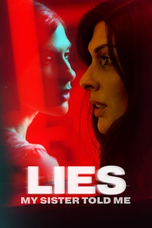 Download Lies My Sister Told Me (2022) Dual Audio WeB-DL