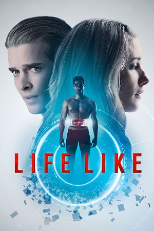 Download Life Like (2019) BluRay (English With Subtitles) Full Movie