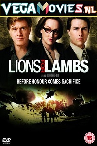 Download  Lions For Lambs (2007) Dual Audio [Hindi - English] WeB-DL 480p [300MB] | 720p [1.1GB] | 1080p [2GB]