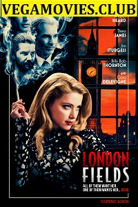 Download London Fields (2018) Dual Audio (Hindi-English)