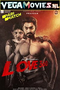 Download Love 360 (2022) Kannada Voice Over Full Movie CAMRip