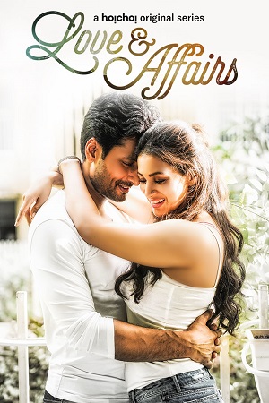 Download Love And Affairs (2020) S01 Complete Hindi WEB Series WEB-DL