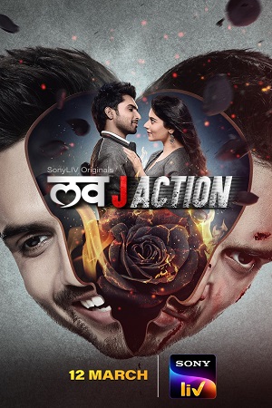  Love J Action (2021) Season 1 Hindi Complete SonyLiv Original WEB Series 480p | 720p HDRip