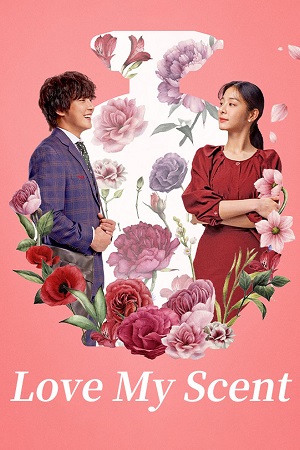 Download Love My Scent (2023) Dual Audio WeB-DL