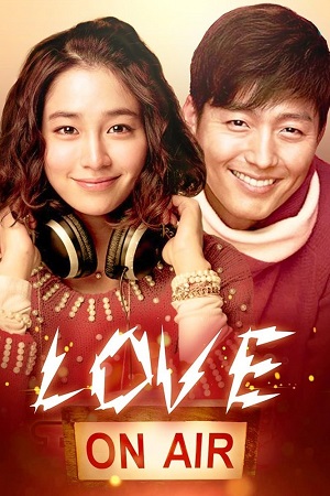 Download Love On-Air (2012) WEB-DL Dual Audio (Hindi-Korean)