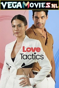 Download  Love Tactics (2022) Dual Audio [Hindi-English] WeB-DL 480p [300MB] | 720p [1GB] | 1080p [2.6GB]