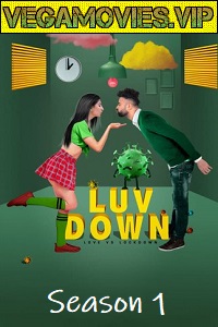  Luv Down (2021) Season 1 Hindi Complete DSNP WEB Series 480p | 720p HDRip