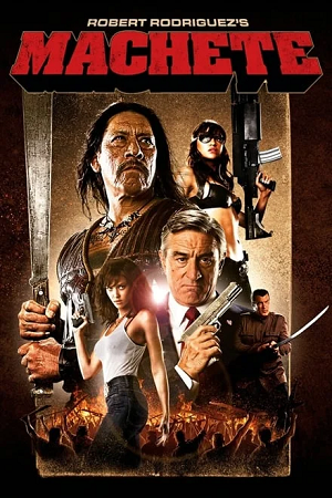  Machete (2010) Dual Audio Hindi Movie 480p [400MB] || 720p [1GB]