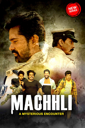 Download Machhli (2023) S01 Hindi HDRip Complete WEB Series