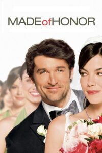 Download  Made of Honor (2008) Dual Audio [Hindi - English] BluRay 480p [330MB] | 720p [910MB] | 1080p [2.1GB]