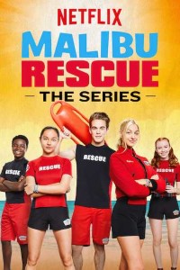 Download Malibu Rescue (2019) Season 1 In Hindi Complete Netflix WEB Series WEB-DL