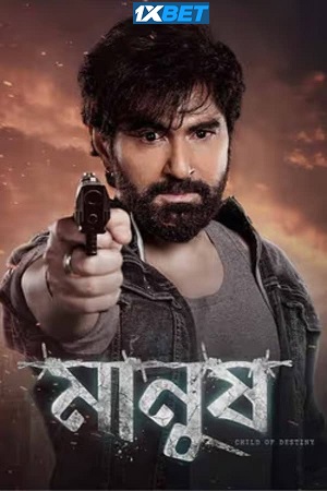 Download Manush (2023) Hindi Full Movie CAMRip