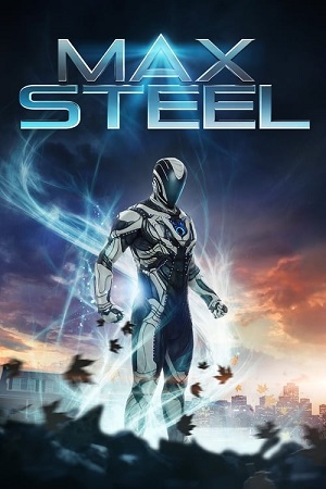 Download Max Steel (2016) Dual Audio (Hindi-English)