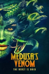 Download  Medusa’s Venom (2023) WEB-DL {English With Subtitles} Full Movie 480p [250MB] | 720p [700MB] | 1080p [1.6GB]