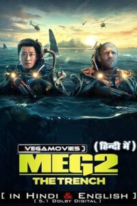 Download  Meg 2: The Trench (2023) WEB-DL Dual Audio {Hindi ORG 5.1 – English} 480p [400MB] | 720p [1.2GB] | 1080p [3GB] | 2160p [20GB]