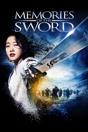 Download  Memories of the Sword (2015) Dual Audio [Hindi ORG. - Korean] WeB-DL 480p [450MB] | 720p [1.2GB] | 1080p [2.6GB]