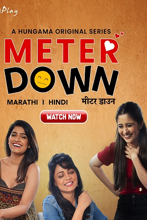 Download  [18-] Meter Down (2021) Season 1 Hindi Complete Hungama Original WEB Series 480p [400MB] | 720p [800MB] HDRip