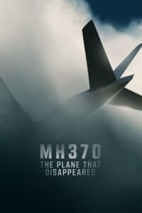 Download MH370 The Plane That Disappeared – Netflix Original (2023) Season 1 Complete Dual Audio (Hindi-English) WEB-DL