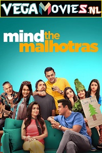 Download  Mind the Malhotras (Season 1 – 2) Hindi Amazon Prime Complete Web Series 480p | 720p WEB-DL