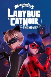 Download  Miraculous: Ladybug & Cat Noir – The Movie (2023) NF WEB-DL Dual Audio {Hindi-English} 480p [350MB] | 720p [950MB] | 1080p [2.2GB]