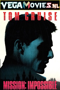 Download Mission: Impossible (1996) Dual Audio