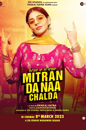 Download Mitran Da Naa Chalda (2023) Punjabi Full Movie WEB-DL 4K