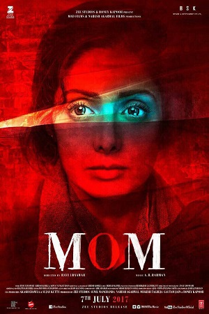 Download Mom (2017) Hindi Full Movie