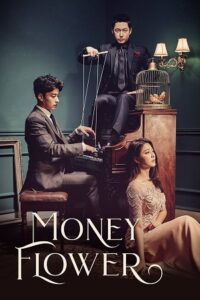 Download  Money Flower (Season 1) Hindi Dubbed (ORG) K-Drama Complete Series 480p | 720p WEB-DL