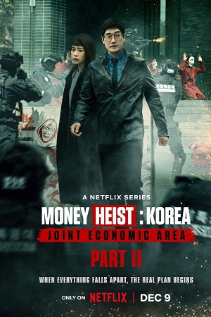 Download Money Heist: Korea – Joint Economic Area – Netflix Original (2022) Season 1 – Part 2 Dual Audio (Hindi-English) WEB-DL