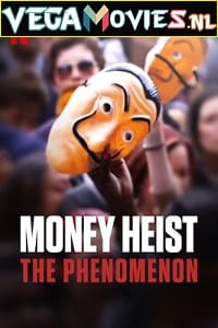 Download Money Heist: The Phenomenon (2020) Dual Audio (SPANISH With English Subtitles)