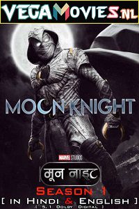 Download Moon Knight (2022) Season 1 Complete Dual Audio (Hindi-English) WEB-DL