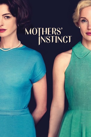 Download Mothers Instinct (2024) (English with Subtitles) Full Movie WEB-DL