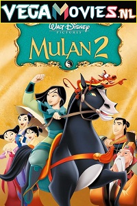 Download Mulan 2 (2004) Dual Audio (Hindi-English)