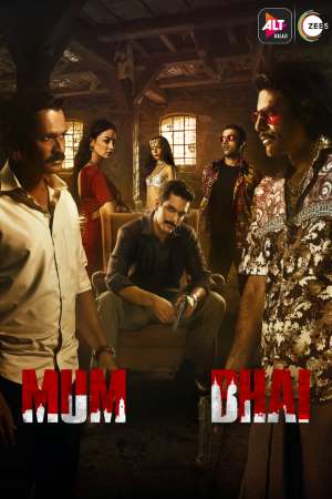 Download Mum Bhai (Season 1) Hindi AltBalaji WEB Series WEB-DL