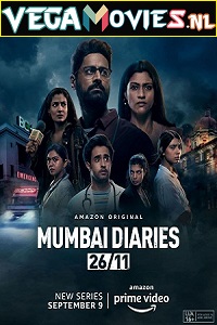 Download Mumbai Diaries 26/11 (2021) Season 1 Hindi Complete Amazon Original Series HDRip