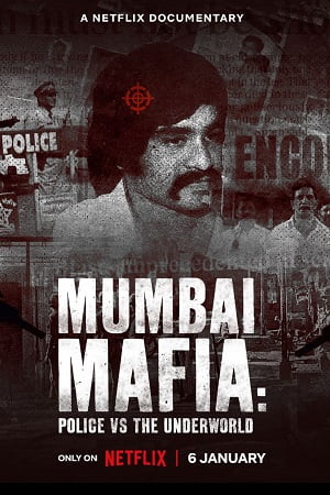 Download Mumbai Mafia: Police vs the Underworld (2023) Dual Audio (Hindi-English)