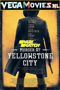 Download Murder at Yellowstone City (2022) Hindi Voice Over Full Movie WEB-DL