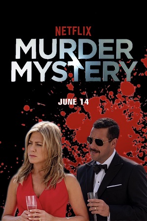 Download Murder Mystery (2019) Dual Audio (Hindi-English)