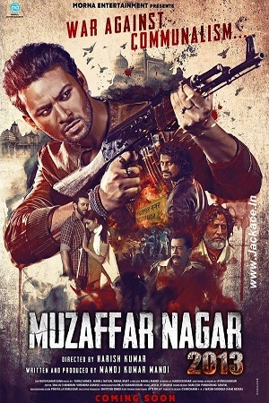 Download Muzaffarnagar – 2013 (2017) Hindi Full Movie