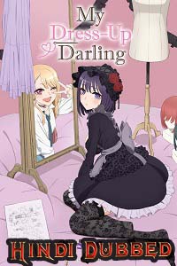 Download  My Dress-Up Darling (Season 1) Dual Audio {Hindi-English} Anime Series 720p [150MB] WEB-DL