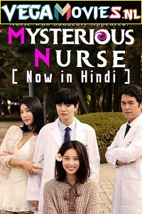 Download Mysterious Nurse (2018) Season 1 Hindi Dubbed WEB Series WEB-DL